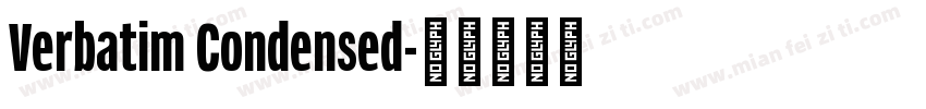 Verbatim Condensed字体转换